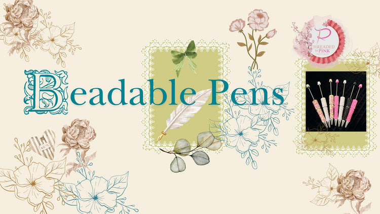 Beadable Pens