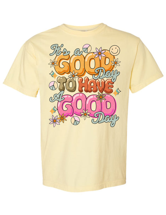 It's a Good Day Retro Tee