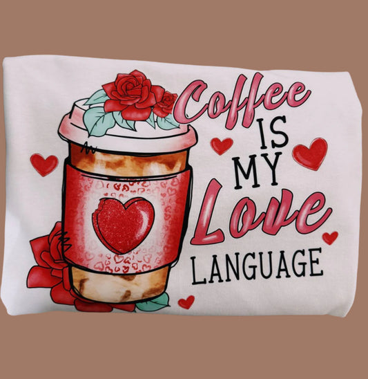 Coffee is My Love Language Tee