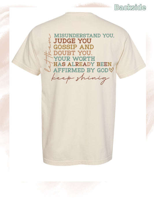 Keep Shining – Faith Over Opinions Tee (pocket + Back)