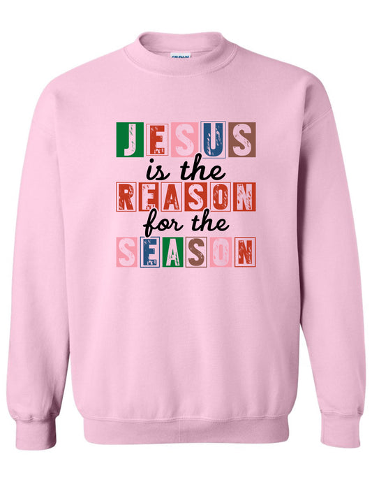 Jesus is the Reason Block Letter - Crewneck